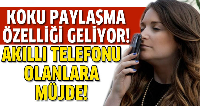Yanlış Duymadık! Telefonlardan Artık Koku Göndermek İmkansız Değil!