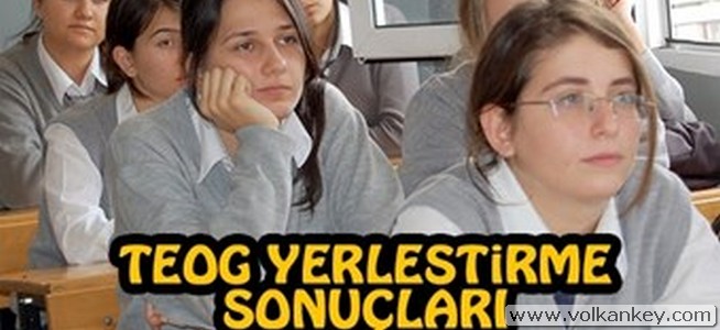 TEOG 2. Yerleştirme Sonuçları Açıklandı TEOG 2. Yerleştirme Sonuçları Açıklandı